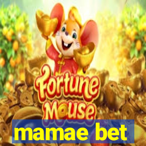 mamae bet